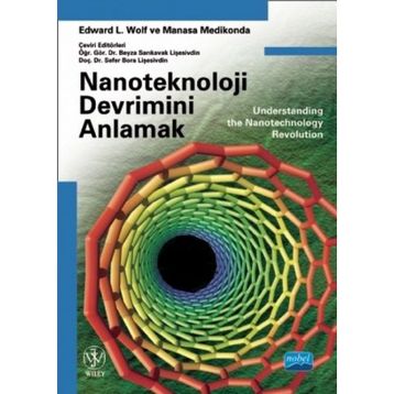 Nanoteknoloji Devrimini Anlamak - Manasa Medikonda Edward L. Wolf