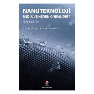 Nanoteknoloji Nedir ve Neden Önemlidir? - Daniel Moore