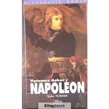 NAPOLEON & VATANSIZ ASKER - ŞULE TÜRKER