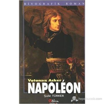 NAPOLEON & VATANSIZ ASKER - ŞULE TÜRKER