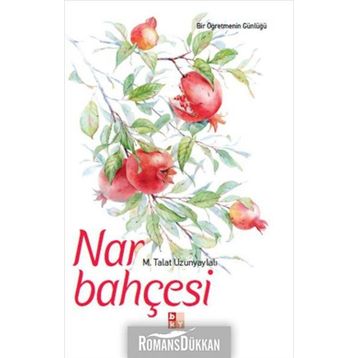 Nar Bahçesi - M. Talat Uzunyaylalı
