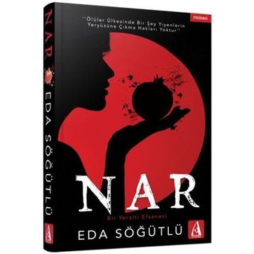 Nar-Bir Yeraltı Efsanesi - Eda Söğütlü