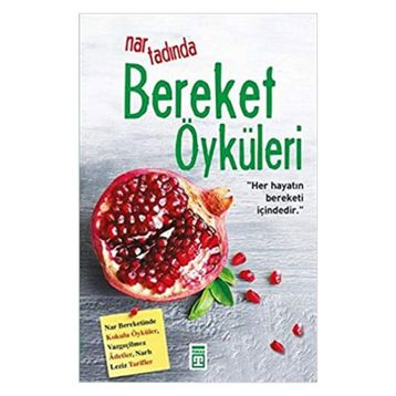 Nar Tadında Bereket Öyküleri - Tuğçe İnceoğlu