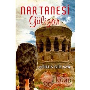 Nar Tanesi Gülizar - Atilla Gülsar