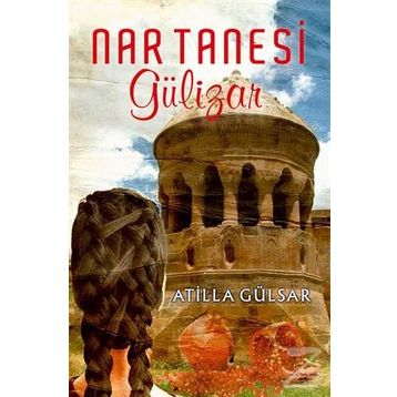 Nar Tanesi Gülizar - Atilla Gülsar