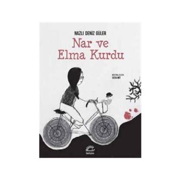 Nar ve Elma Kurdu - Nazlı Deniz Güler