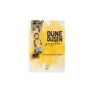Nar Yayınları - Düne Düşen Yazılar