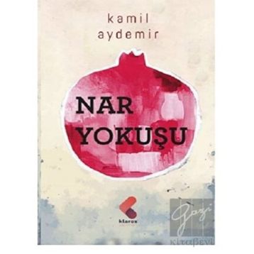 Nar Yokuşu - Kamil Aydemir
