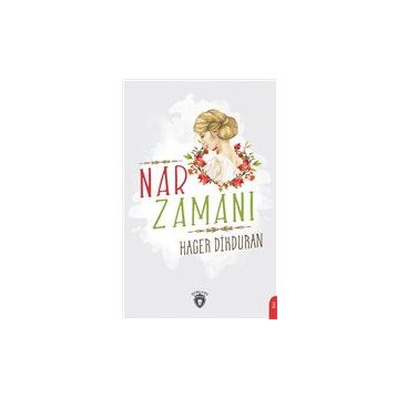 Nar Zamanı - Hacer Dikduran