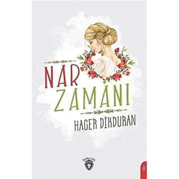 Nar Zamanı - Hacer Dikduran