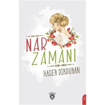 Nar Zamanı - Hacer Dikduran