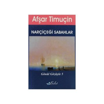 NARÇİÇEĞİ SABAHLAR - AFŞAR TİMUÇİN