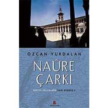 NAÛRE ÇARKI SURIYE YOLCULUĞU - SARI OTOBÜS 5 - ÖZCAN YURDALAN