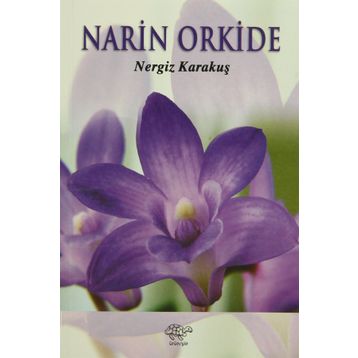 Narin Orkide - Nergiz Karakuş