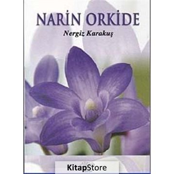 Narin Orkide - Nergiz Karakuş