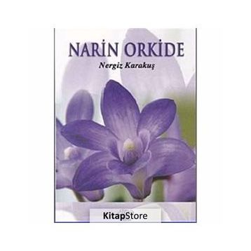 Narin Orkide - Nergiz Karakuş