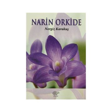 Narin Orkide - Nergiz Karakuş