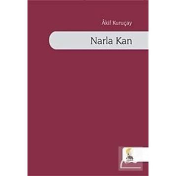 NARLA KAN - AKIF KURUÇAY