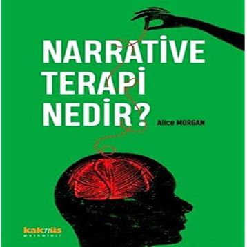 Narrative Terapi Nedir - Alice Morgan