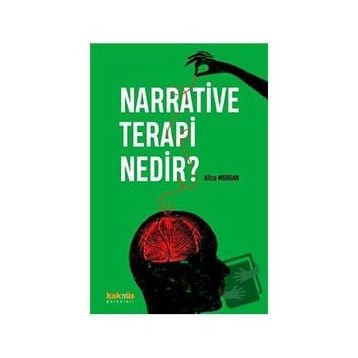 Narrative Terapi Nedir - Alice Morgan