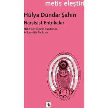 Narsisist Entrikalar - Hülya Dündar Şahin