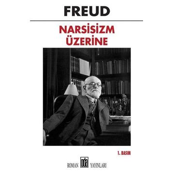 Narsisizm Üzerine - Sigmund Freud