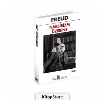 Narsisizm Üzerine - Sigmund Freud