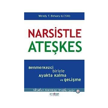 Narsistle Ateşkes - Wendy Behary
