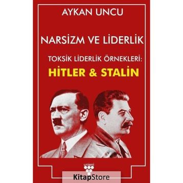 Narsizm Ve Liderlik - Aykan Uncu