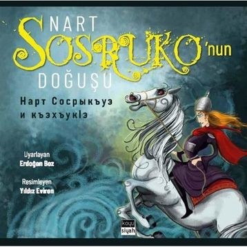 Nart Sosruko'nun Doğuşu Erdoğan Boz