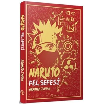 Naruto Felsefesi - Arnaud Jahan