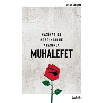 Nasihat ile Bozgunculuk Arasında Muhalefet - Levent Çavuş
