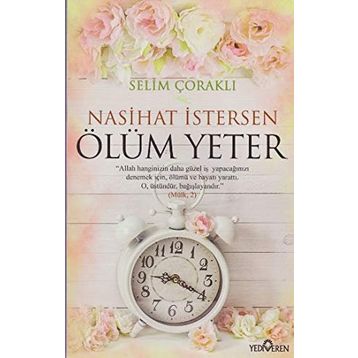 Nasihat İstersen Ölüm Yeter - Selim Çoraklı