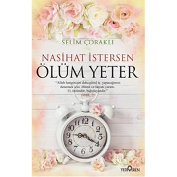 Nasihat İstersen Ölüm Yeter - Selim Çoraklı