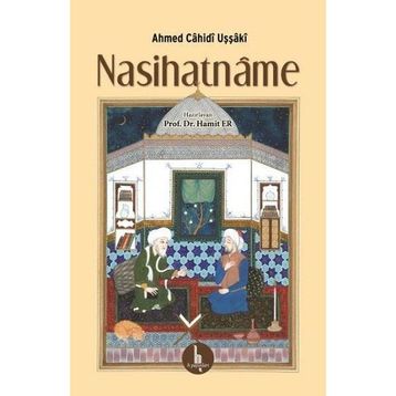 Nasihatname - Ahmet Cahid Uşşaki H Yayınları