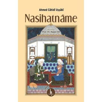 Nasihatname - Ahmet Cahid Uşşaki H Yayınları