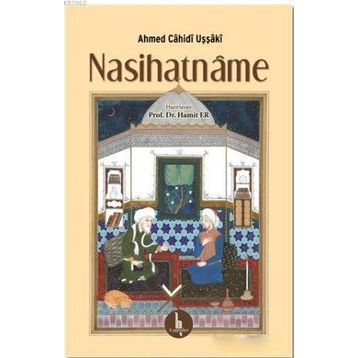Nasihatname - Ahmet Cahid Uşşaki H Yayınları