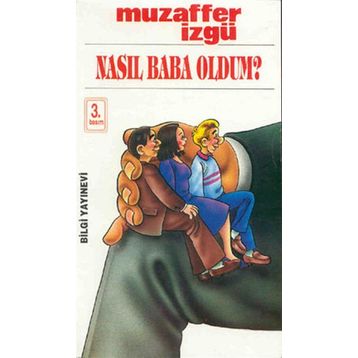 Nasıl Baba Oldum - Muzaffer İzgü