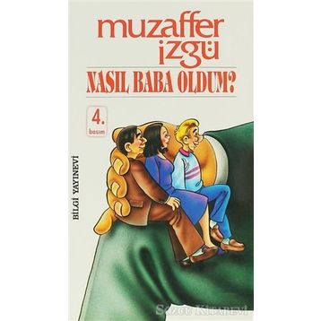Nasıl Baba Oldum - Muzaffer İzgü