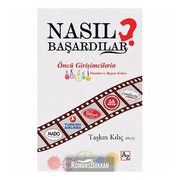 Nasıl Başardılar? - Taşkın Kılıç