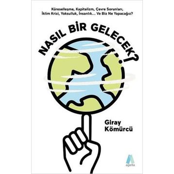 Nasıl Bir Gelecek? - Giray Kömürcü