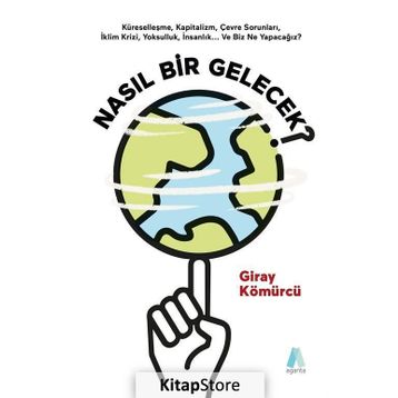 Nasıl Bir Gelecek? - Giray Kömürcü