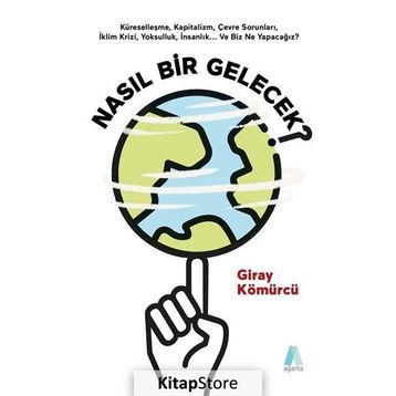 Nasıl Bir Gelecek? - Giray Kömürcü