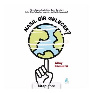 Nasıl Bir Gelecek? - Giray Kömürcü