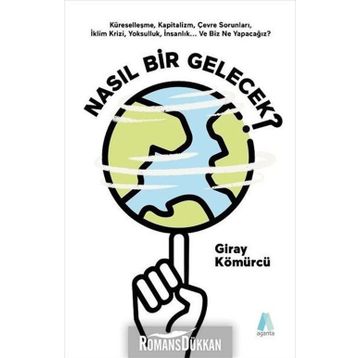 Nasıl Bir Gelecek? - Giray Kömürcü