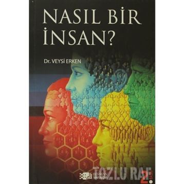 NASIL BIR İNSAN? - VEYSI ERKEN