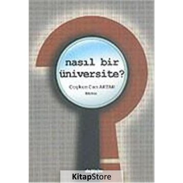 NASIL BIR ÜNİVERSİTE? - COŞKUN CAN AKTAN