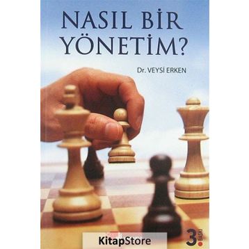 NASIL BIR YÖNETIM? - VEYSI ERKEN