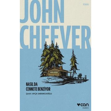 Nasıl da Cennete Benziyor - John Cheever