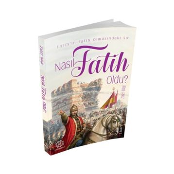 Nasıl Fatih Oldu? - Zafer Bilgi